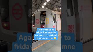 Daily office life #office #metro #memes #humor #corporate #explore #funny #trending #delhi #gurgaon