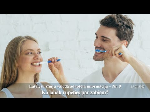 Videoziņas Nr.9 “Kā labāk rūpēties par zobiem?”
