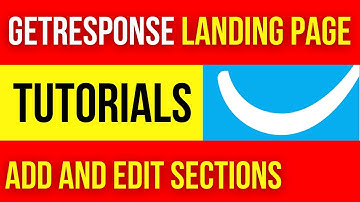 Getresponse Landing Page Tutorial | How to Add and Edit Sections