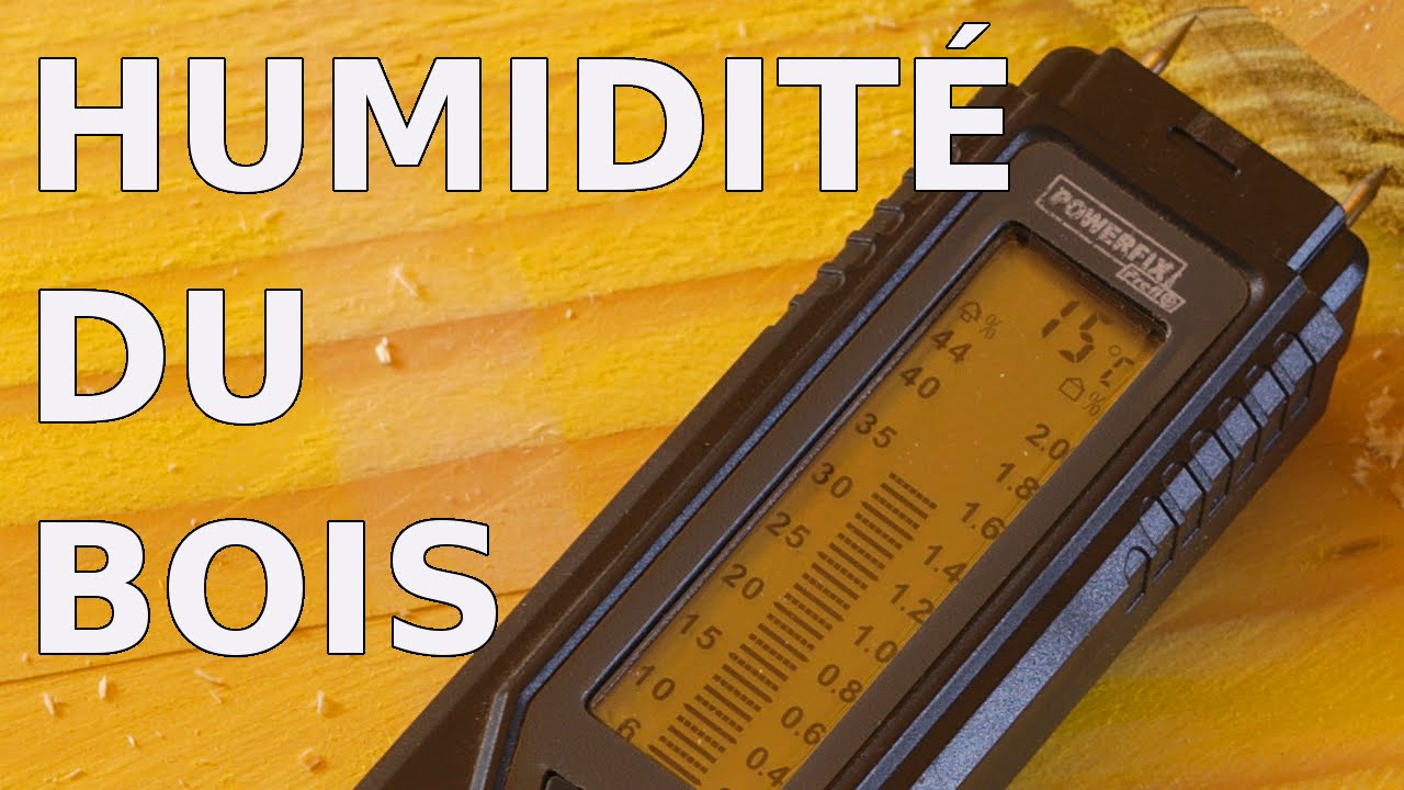 Humidite Du Bois Et Consequences Youtube