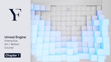 Unreal Engine 4 [Course] Real-Time New Media Art / Interactive Art | Ch.1 - Getting Started