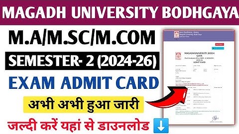 Magadh University PG Semester 2 Admit Card 2024-26 जारी | M.A/M.Sc/M.Com Exam Admit Card Download