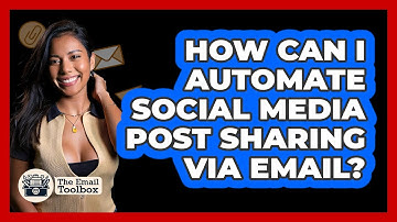 How Can I Automate Social Media Post Sharing Via Email? - TheEmailToolbox.com