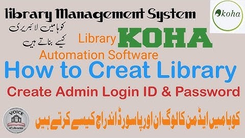 How to Create Library in Koaha Library Software||لائبریری سافٹ وئیر کوہا میں لائبریری کیسے بناتے ہیں