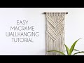 DIY: EASY BEGINNER MACRAME WALLHANGING TUTORIAL | MACRAME FOR BEGINNERS | BOHO DECOR (step by step)