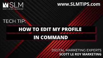 Tech Tip: How to edit My Profile in Command