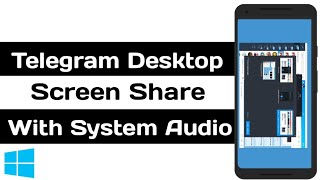Telegram Desktop Screen Sharing With Audio | Inbuilt Audio Share