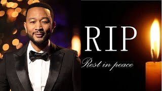 10 minutes ago/ R.I.P John Legend/ Goodbye John Legend