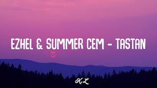 🎵Ezhel & Summer Cem - Taştan (Lyric Video) Resimi