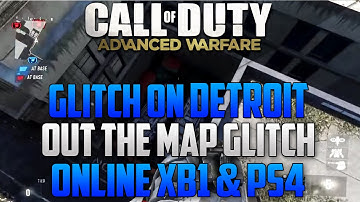 Advanced Warfare Glitches: Easy Out The Map On Detroit Online AFTER PATCH Xbox One!