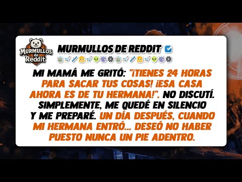 Mis padres me ordenaron: “Tienes 24 horas para sacar tus cosas. Esa casa, ahora, es de tu hermana”..
