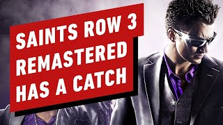 Saints Row 3 Remastered Has a Catch