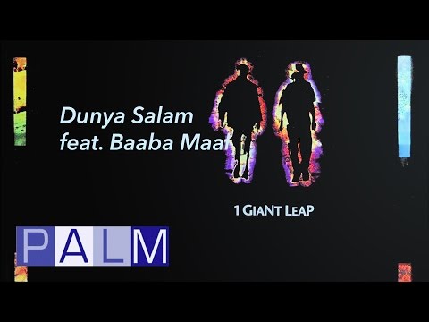 1 Giant Leap — 1 Giant Leap: Dunya Salam feat. Baaba Maal