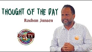 ඔබේ ජීවිතයේ දුක සතුට සහ වෙලාව  I Thought Of The Day with Roshan Jansen @ChaKraTV