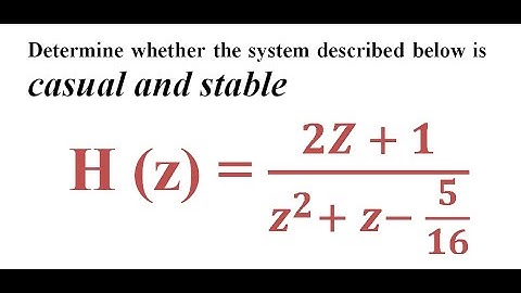 Q. 10. a. Whether the System is CAUSAL & STABLE | EnggClasses