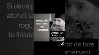 Oricat de tare te enervezi stapaneste-te. Si daca poti atunci sa te rogi, te linistesti.