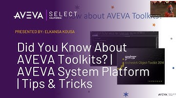 Did You Know About AVEVA Toolkits? | AVEVA System Platform | Tips & Tricks