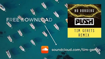 Push (M.I.K.E) - No Borders (Tim Gerets Remix) [Free Download] Album: Together We Rule The World