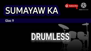 gloc 9 - Sumayaw ka | DRUMLESS