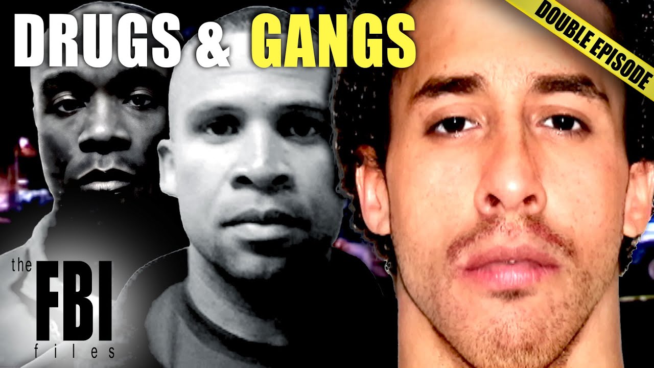 Drug Peddling Gang Crimes (Part 3) | DOUBLE EPISODE | The FBI Files