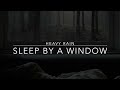 Sleep Under A Window During A Thunderstorm - 1 hour heavy window rain sound for Sleep