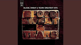 Blood, Sweat & Tears ‎– Blood, Sweat & Tears Greatest Hits (1972) [full album] - YouTube