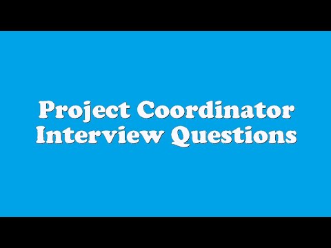 project coordinator interview questions youtube project coordinator sample interview questions