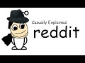 Casually explained reddit