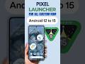 Pixel Launcher On Android 15 | For All Custom Roms | #magiskmoduleandroid15 #kernalSU #Apatch #pixel