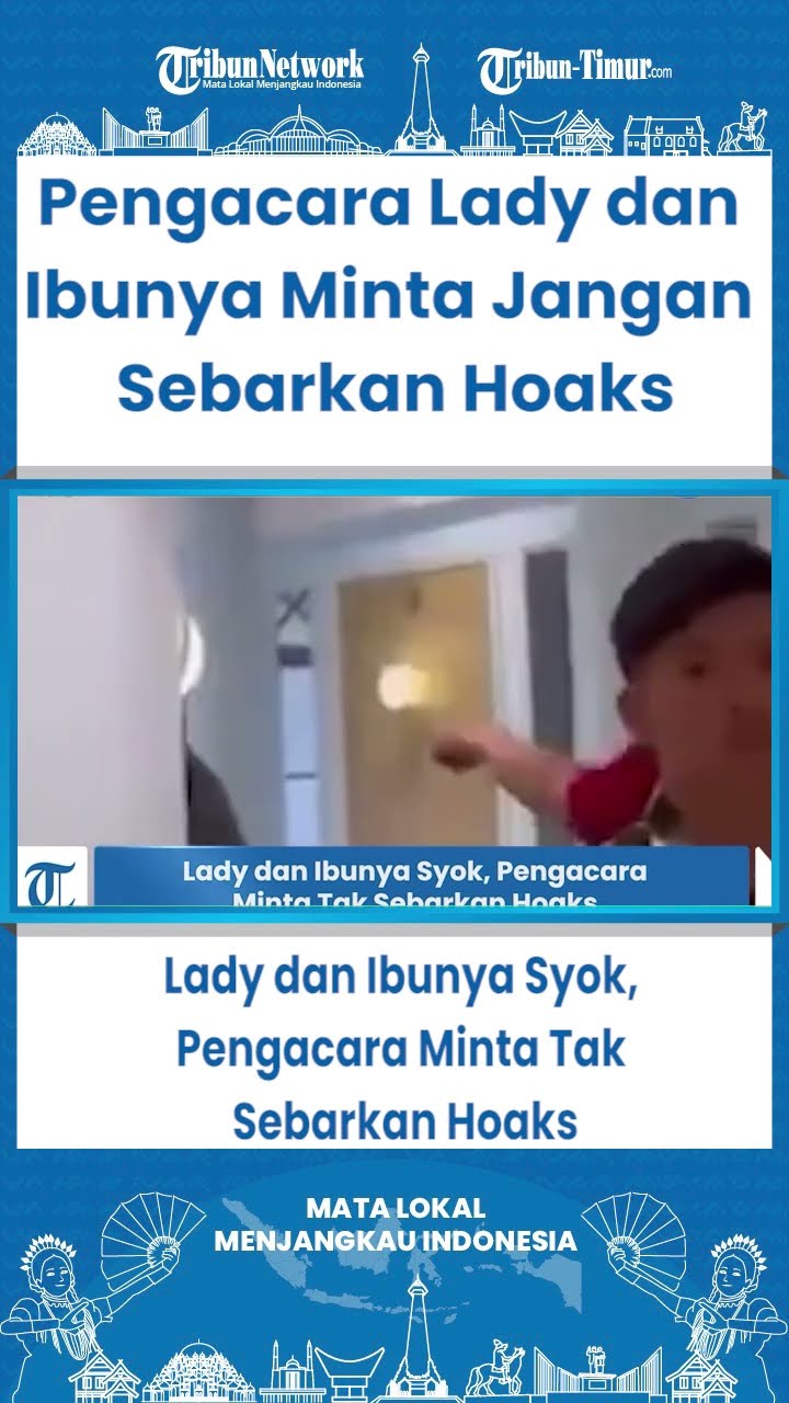 SHORT Lady dan Ibunya Syok, Pengacara Minta Tak Sebarkan Hoaks