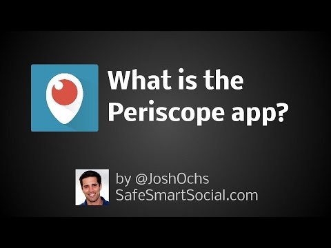 Periscope 앱은 무엇입니까? -소셜 미디어 안전 가이드