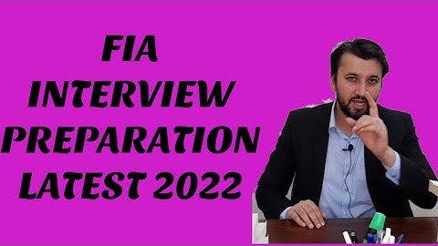 FIA Interview Date 2022 || FIA Interview Preparation