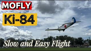 MoFly Ki84 Warbird Slow and Easy Flight