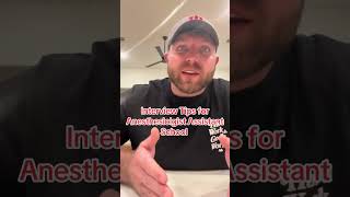 Interview Tips for anesthesiologist assistant interviews