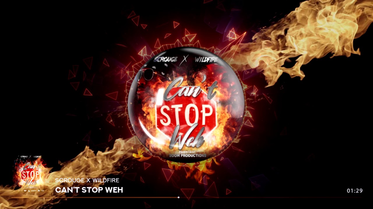 Scrouge x WiLDFiRE - Can't Stop Weh (Soca 2020)