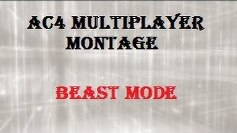 AC4 MULTIPLAYER: REVELATION = BEAST MODE