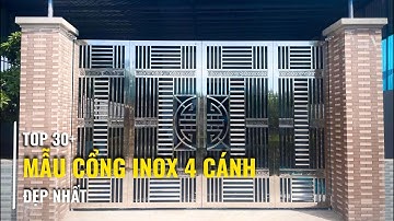 30+ Mẫu Cổng Inox 4 Cánh Đẹp, Đơn Giản