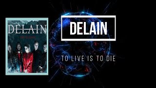 DELAIN - To Live Is To Die   (Lyrics)