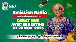 EMISSION RADIO - DEBAT EN EWE // ME. AMEGANVI ISABELLE D. // 28 NOVEMBRE 2025 - SUR VICTOIRE FM