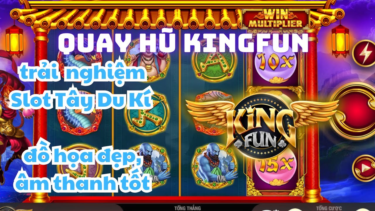 đam mê nghiệt ngã tập 81 Kingfun Tây Du Kí | Game nổ hũ đổi thưởng kingfun | Trải nghiệm tựa game slot mới ra mắt 2024