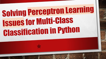 Solving Perceptron Learning Issues for Multi-Class Classification in Python