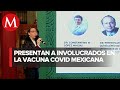 Ellos son los científicos que desarrollan Patria, vacuna anticovid de México