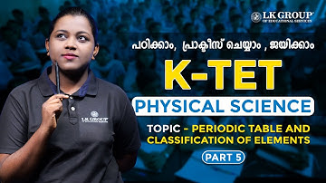 Prepare for your K-TET exam, Category- 3 Physical Science - Periodic Table (Part 5)