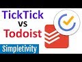 TickTick vs Todoist: Features and Comparisons
