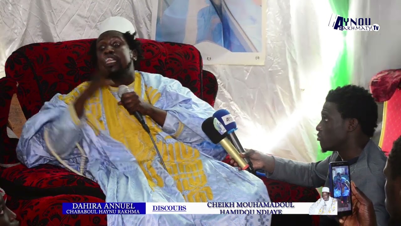 DISCOURS  CHEIKH MOUHAMADOUL HAMIDOU NDIAYE : DAHIRA CHABABOUL HAYNU RAKHMA