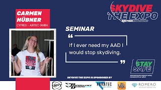 If I ever need my AAD I would stop Skydiving - Carmen Hübner Cypres