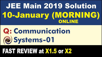 JEE Main 2019 Physics Solutions | Communication Systems 01