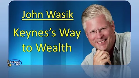 John Wasik - Keynes's Way to Wealth - interview - ...