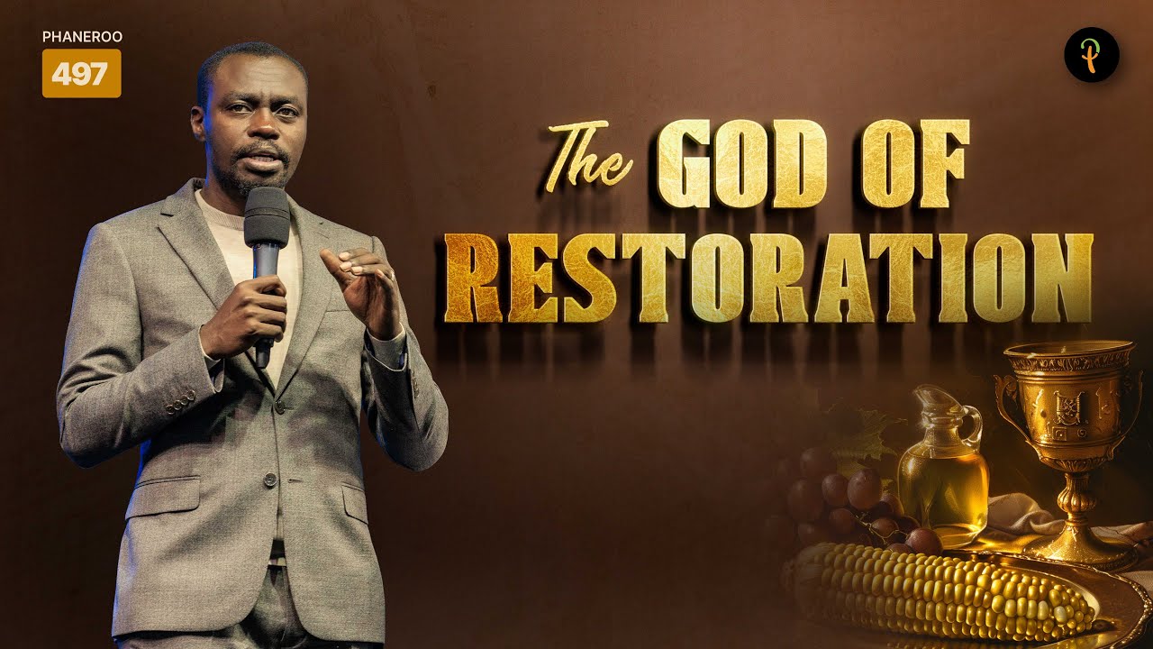 The God Of Restoration | Phaneroo Service 497 | Apostle Grace Lubega