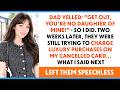 My parents Kicked Me Out “Leave!”—The Last Things I Said Left Them Speechless